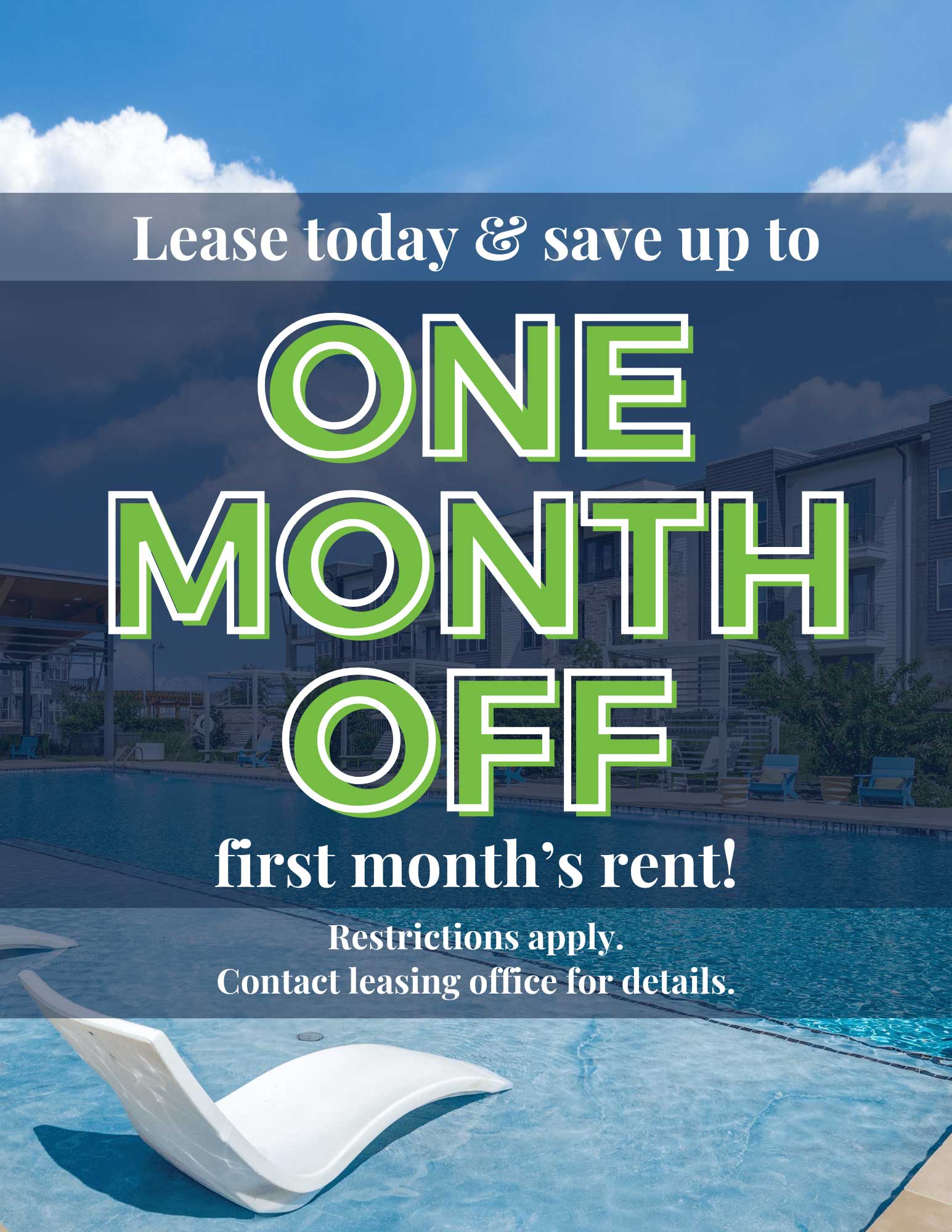 Lease now & get up to 1 month off 1st month's rent - limited time offer!