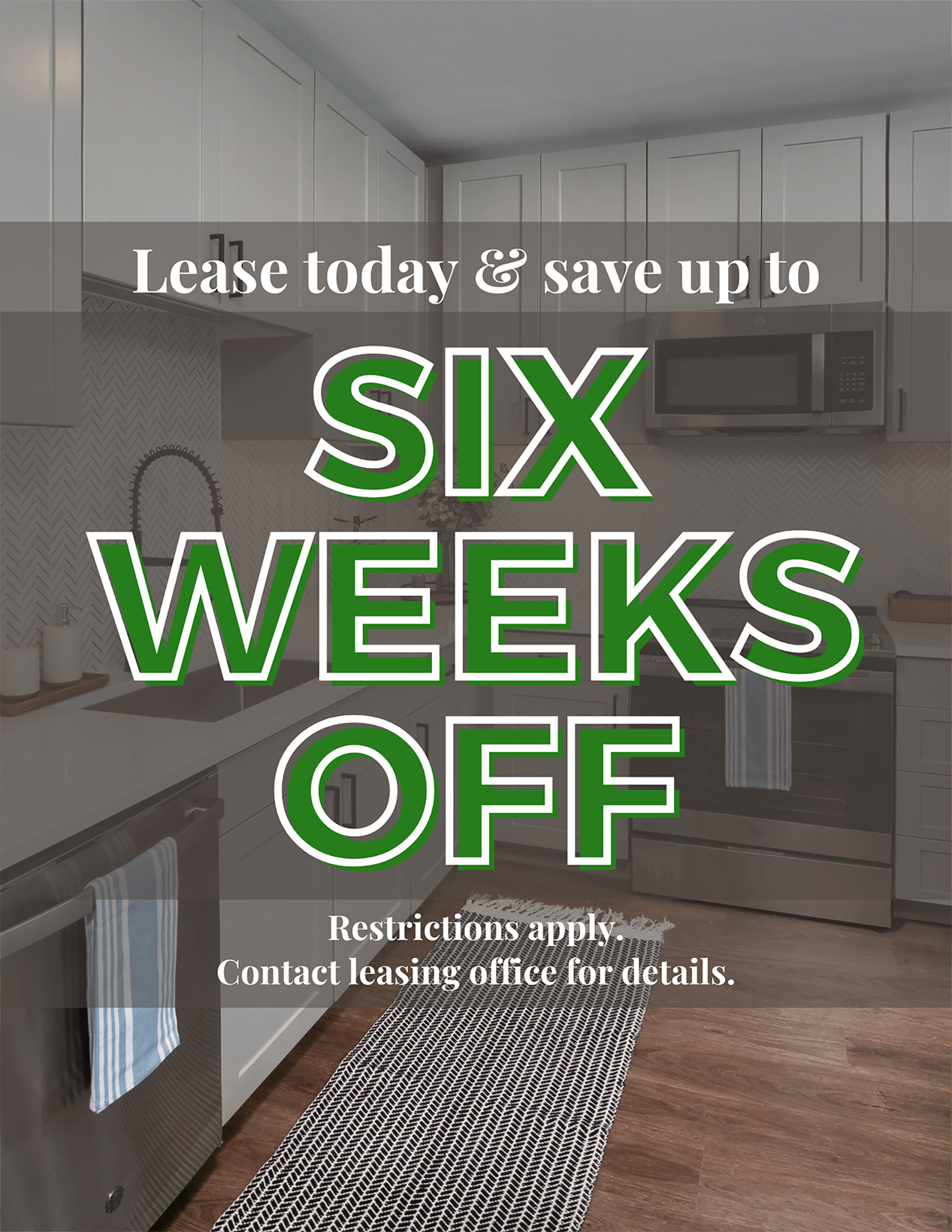 Get up to six weeks off lease today and save!